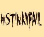 #StinkyFAIL
