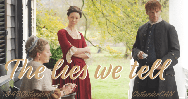 My take on Outlander’s E02, Do No Harm. The lies we tell&nbsp;ourselves.