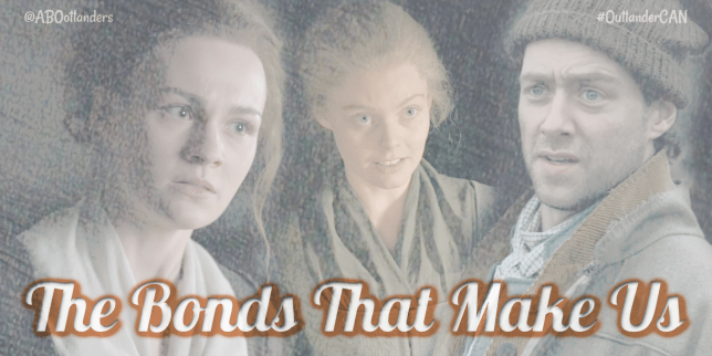 The bonds that make us. When I went Down the Rabbit Hole Ep 07&nbsp;#Outlander